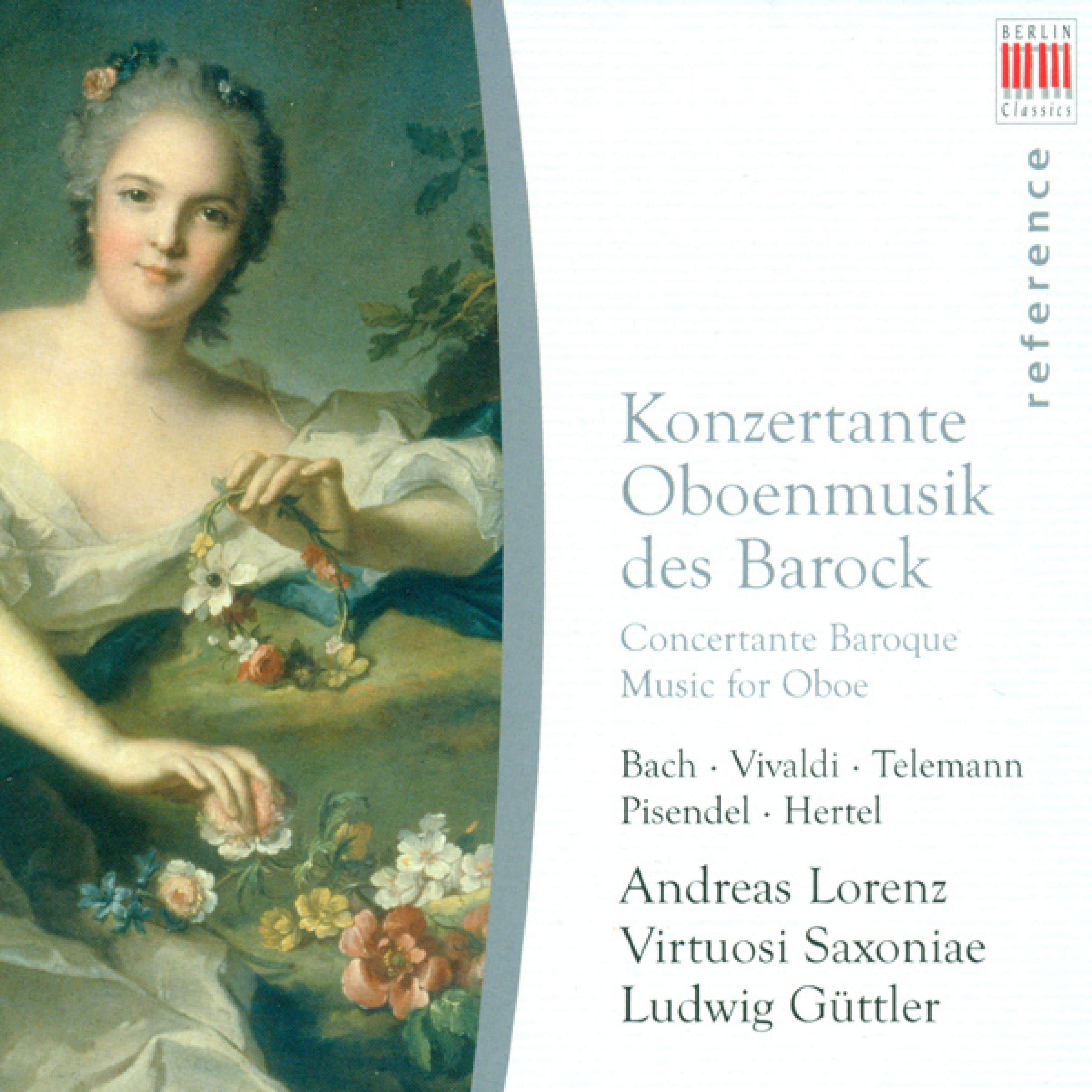 Oboe and Oboe d'amore Concertos - Johann Sebastian Bach / Antonio Vivaldi / Georg Philipp Telemann / Johann Georg Pisendel / Johann Wilhelm Hertel