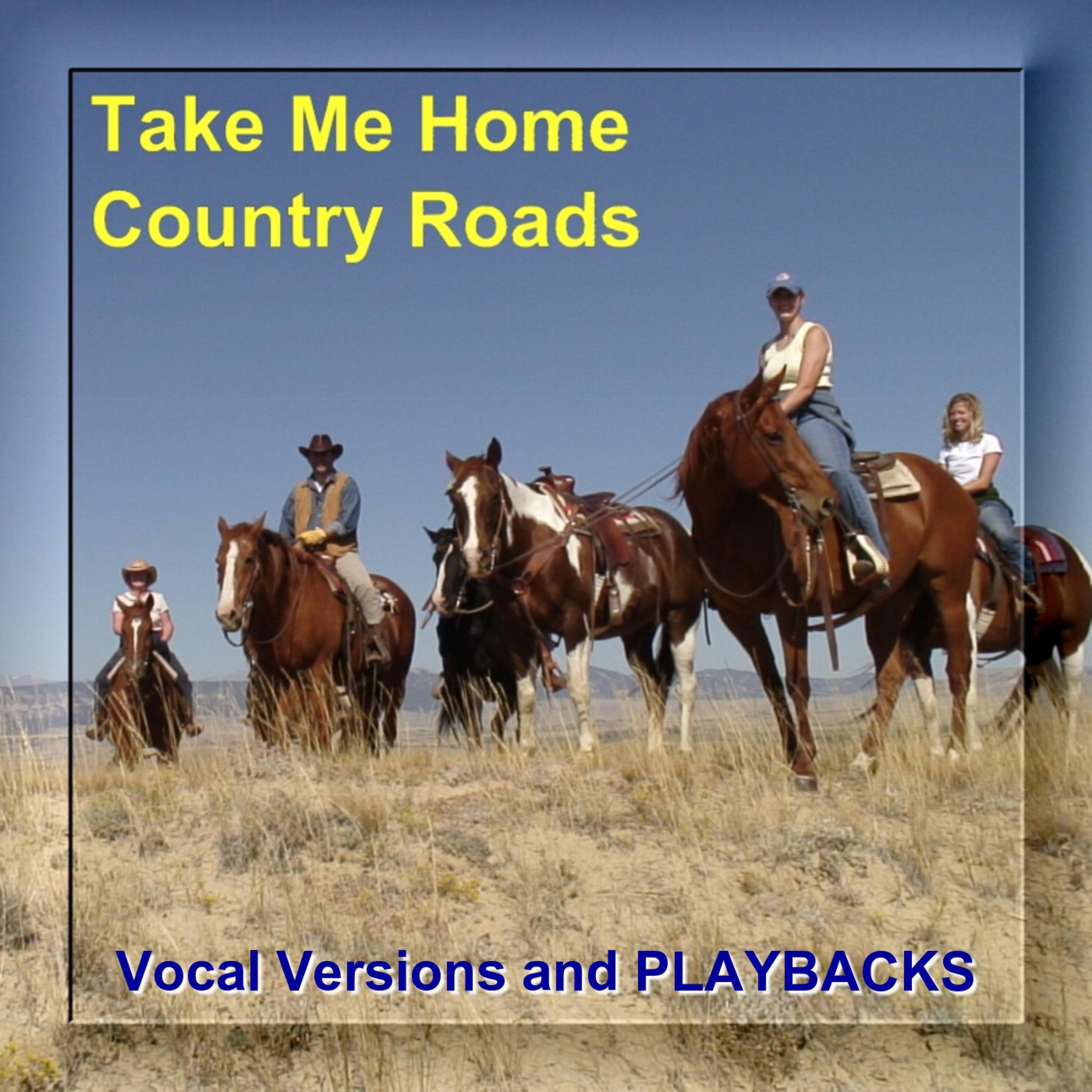 Take Me Home, Country Roads (Playback)