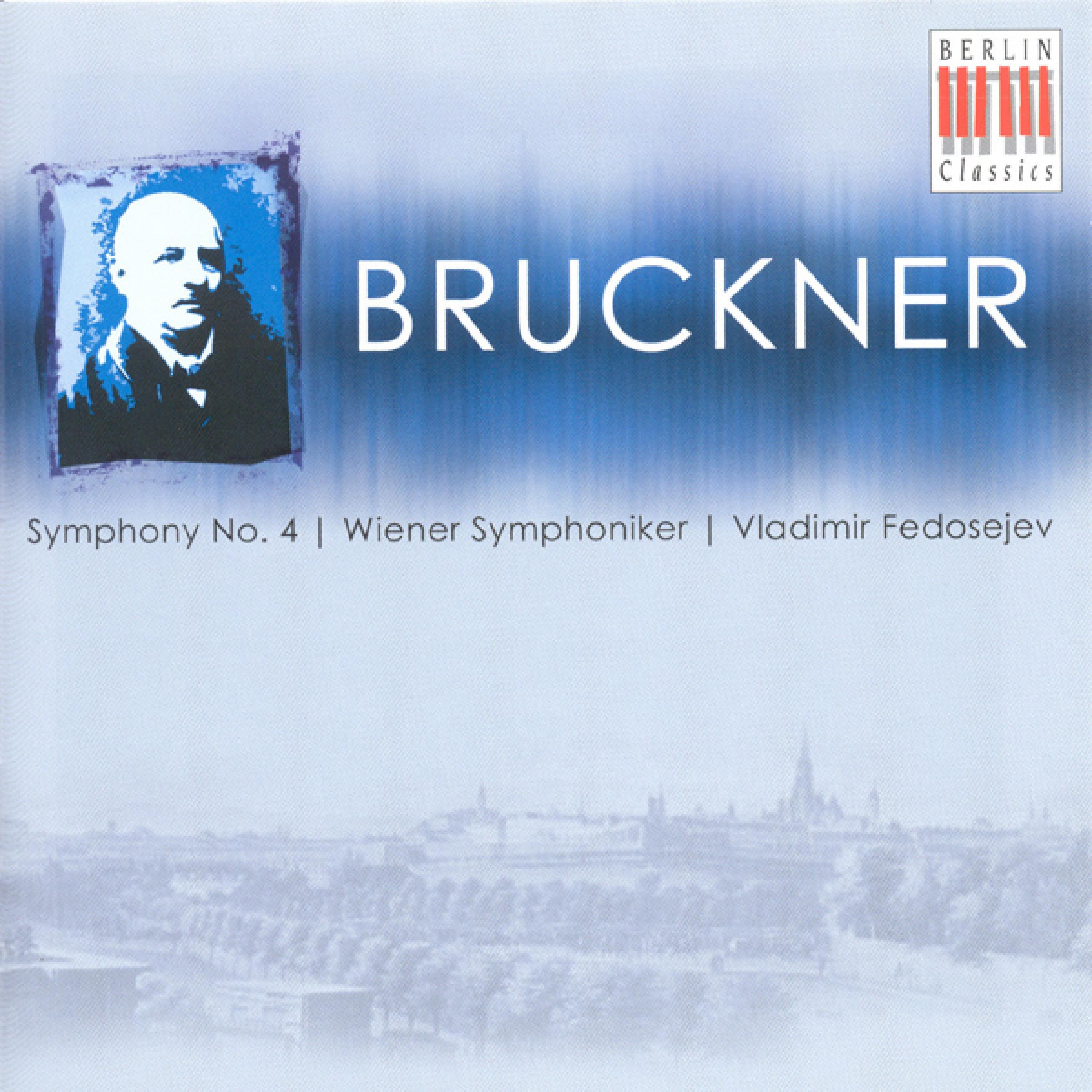 Anton Bruckner: Symphony No. 4, "Romantic" (Vienna Symphony, Fedoseyev)