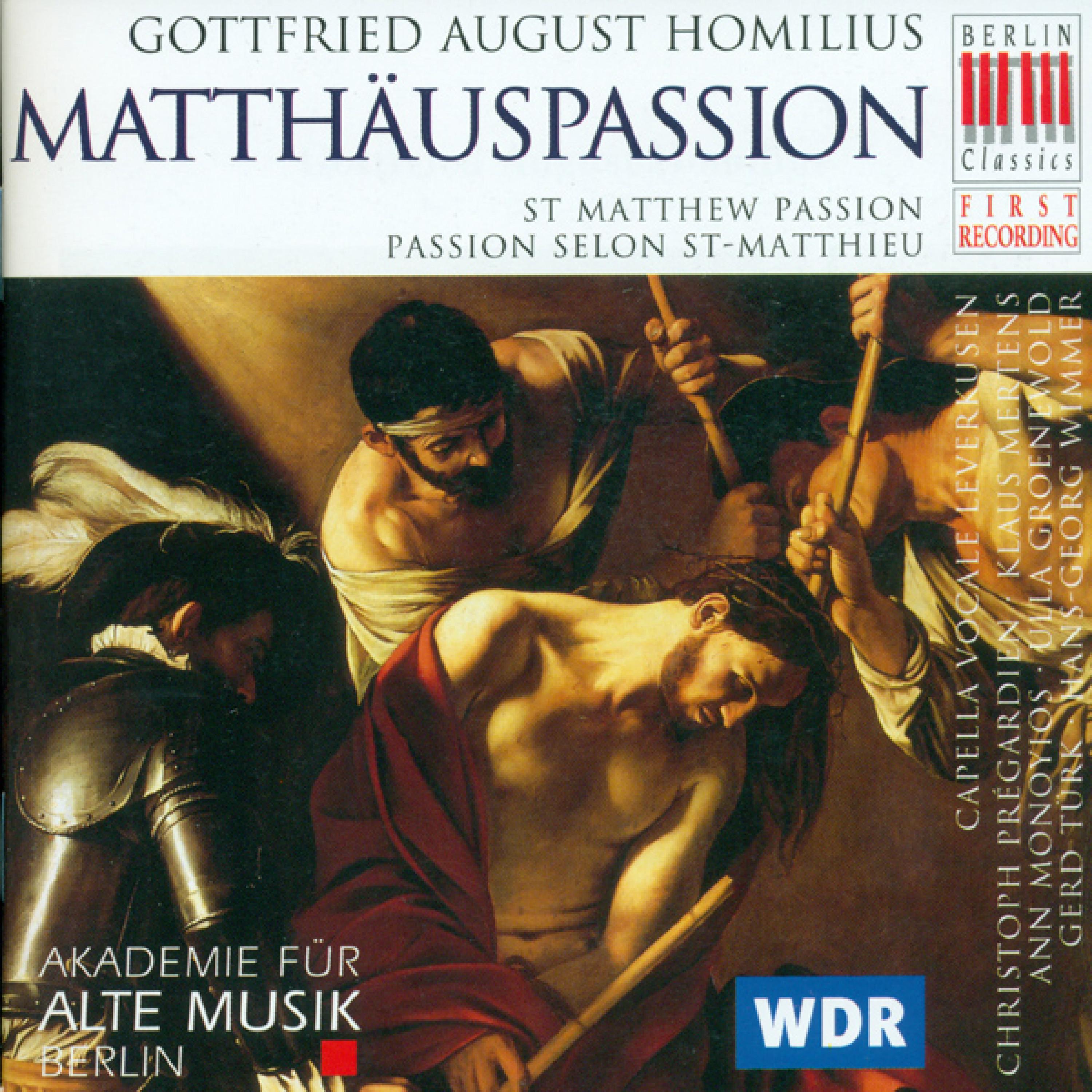 St. Matthew Passion: Recitative "Etliche aber, die da stunden" - Chorus "Der rufet den Elias"