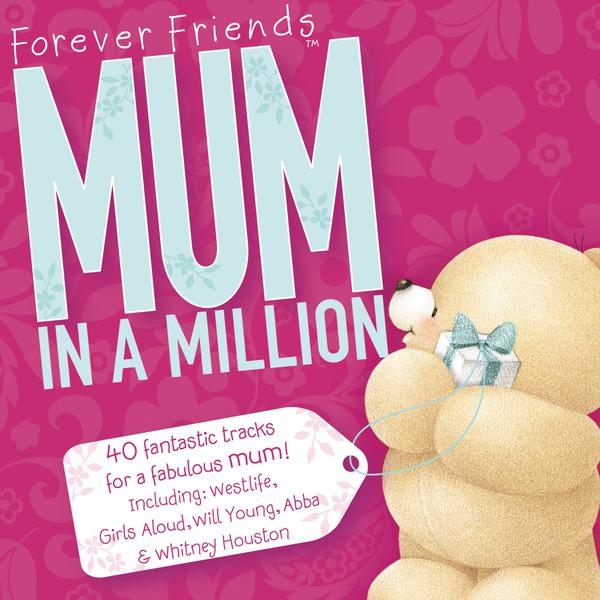 Forever Friends - Mum In A Million (Edited Version)