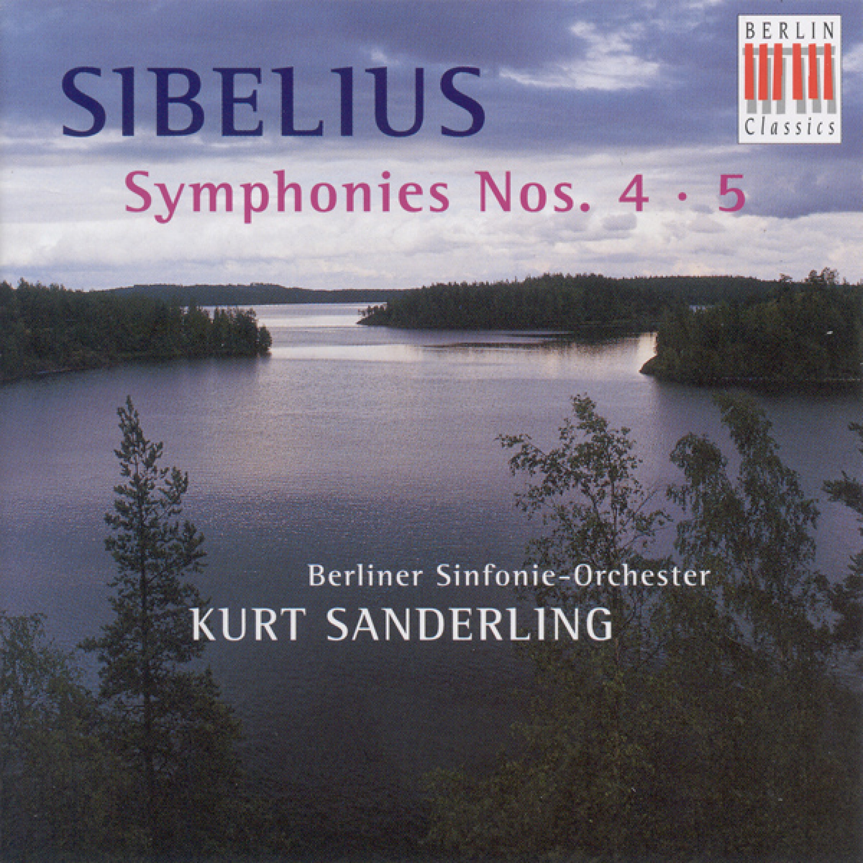 Jean Sebelius: Symphonies Nos. 4 and 5 (Berlin Symphony, K. Sanderling)