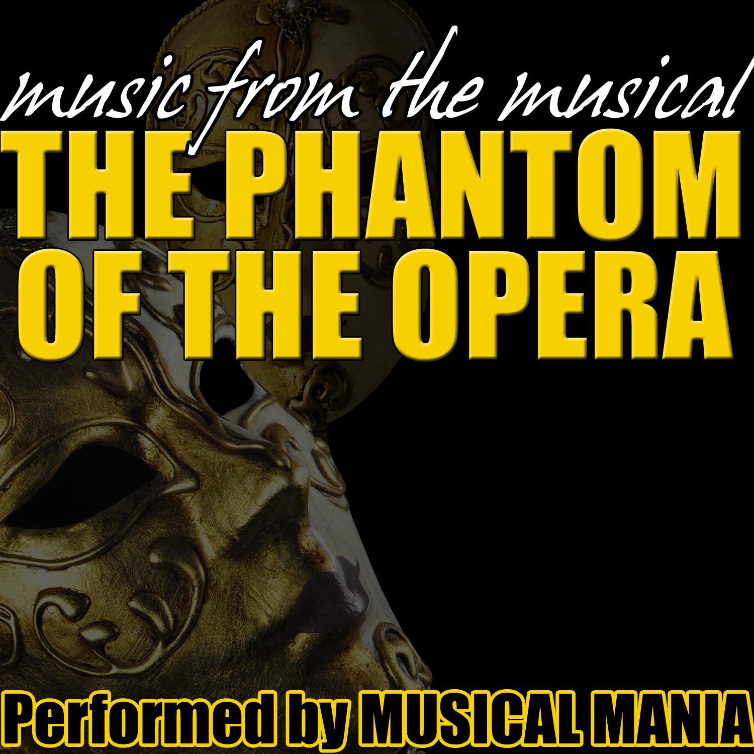 Music From The Musical: The Phantom Of The Opera