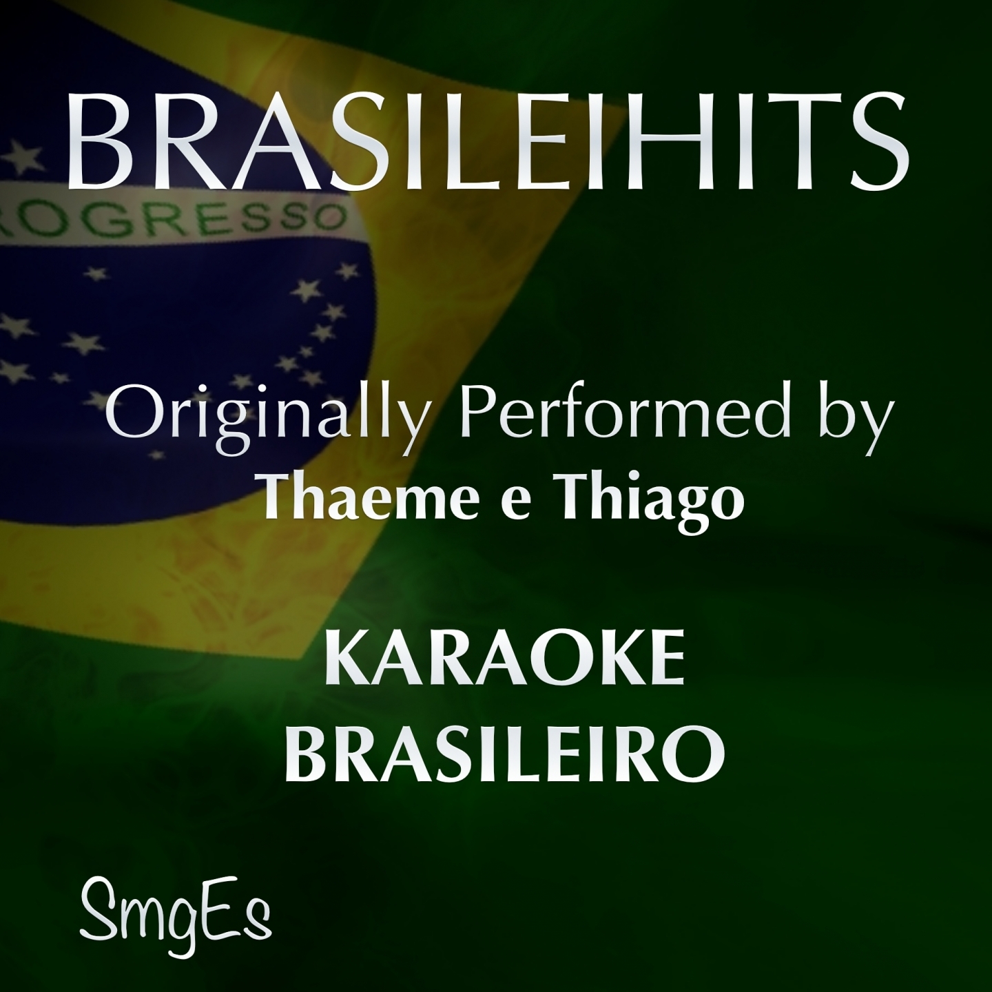 BrasileiHits (Karaoke Version) [Originally Performed By Thaeme e Thiago]