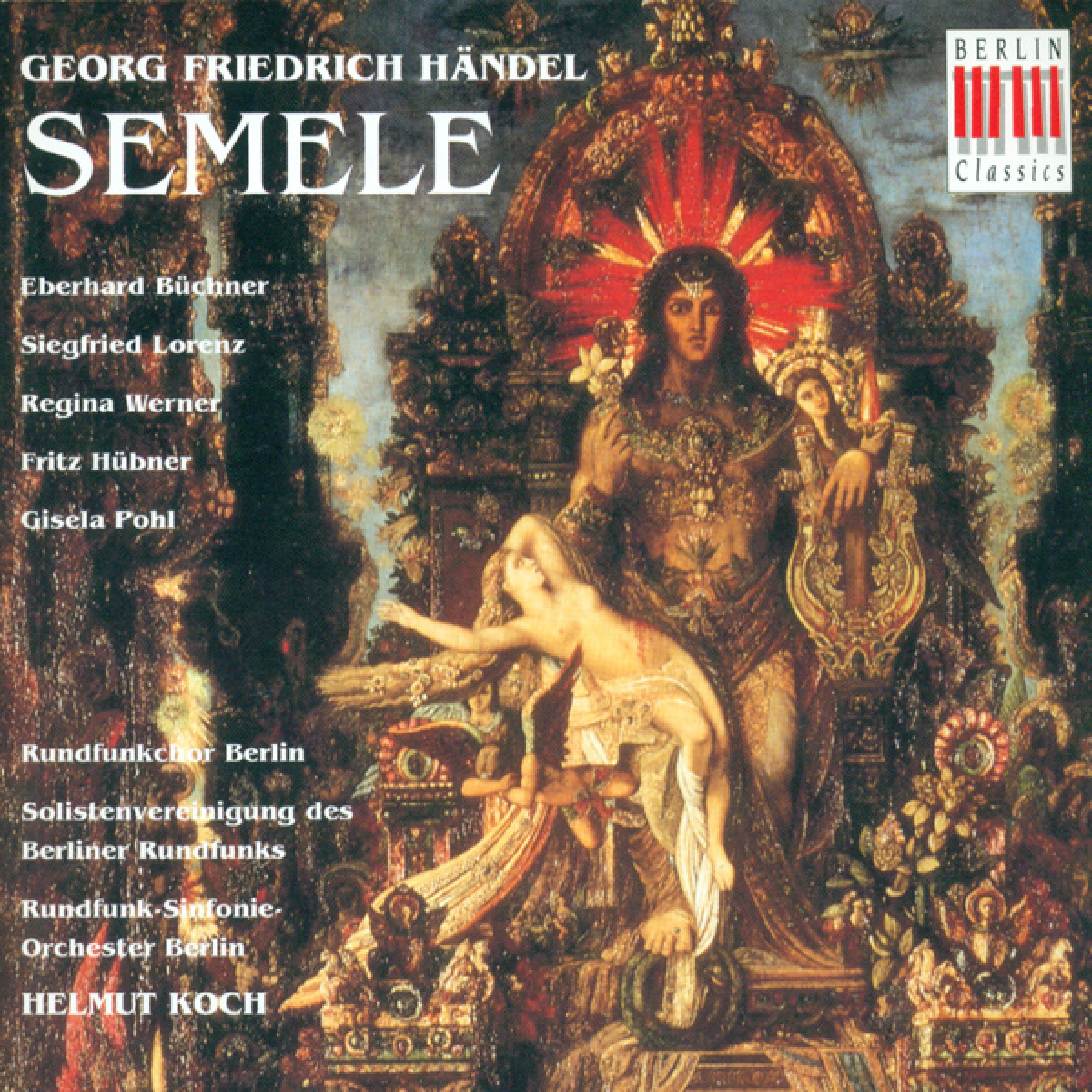 Semele, HWV 58: Act I - "Cease, cease your vows, 'tis impious to proceed"