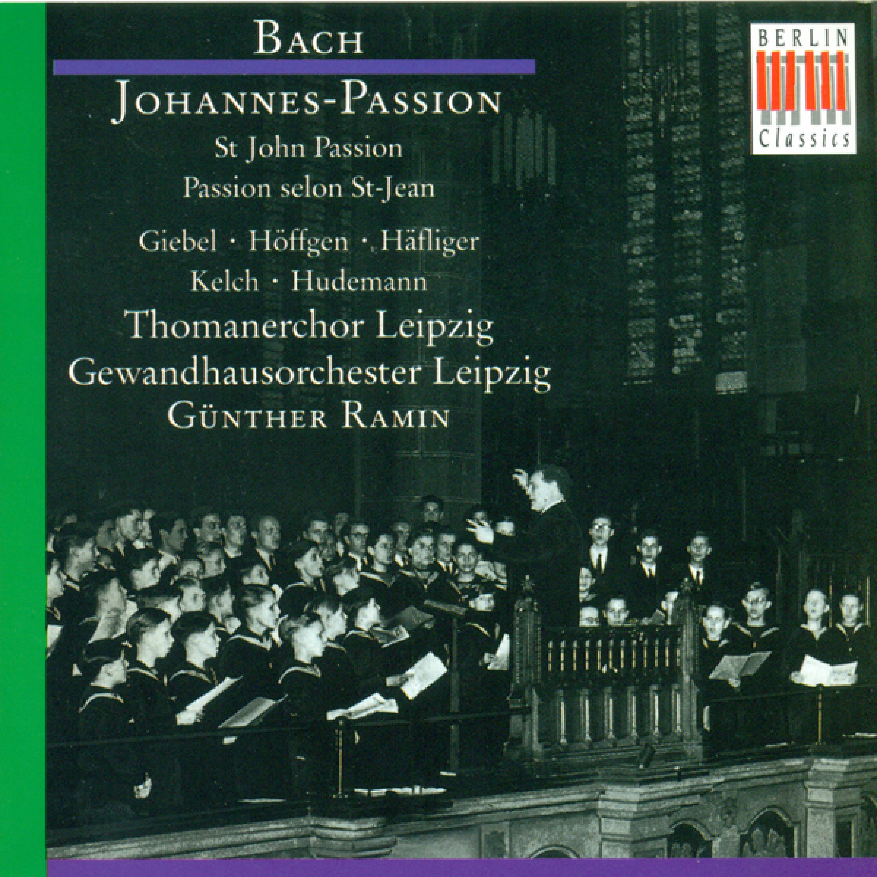 JohannesPassion, BWV 245: Part I  " O gro e Liebe"