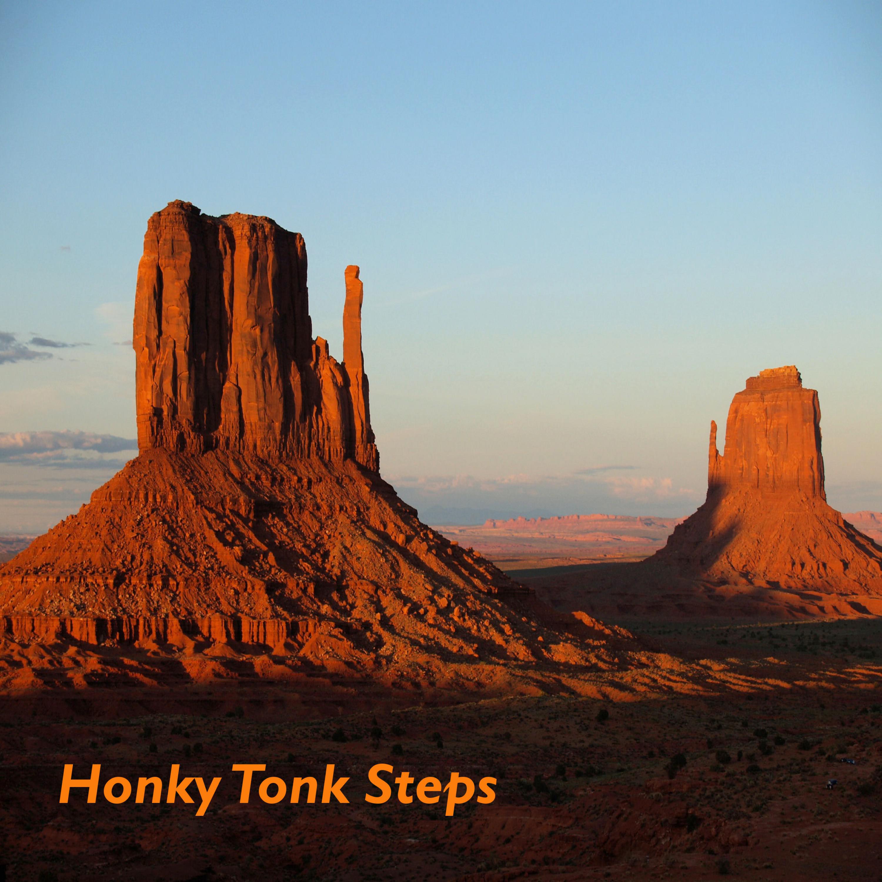 Honky Tonk Steps