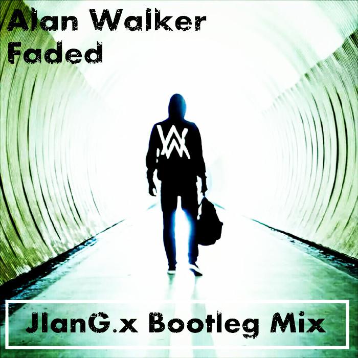 Alan Walker - Faded (JIanG.x Bootleg Mix)