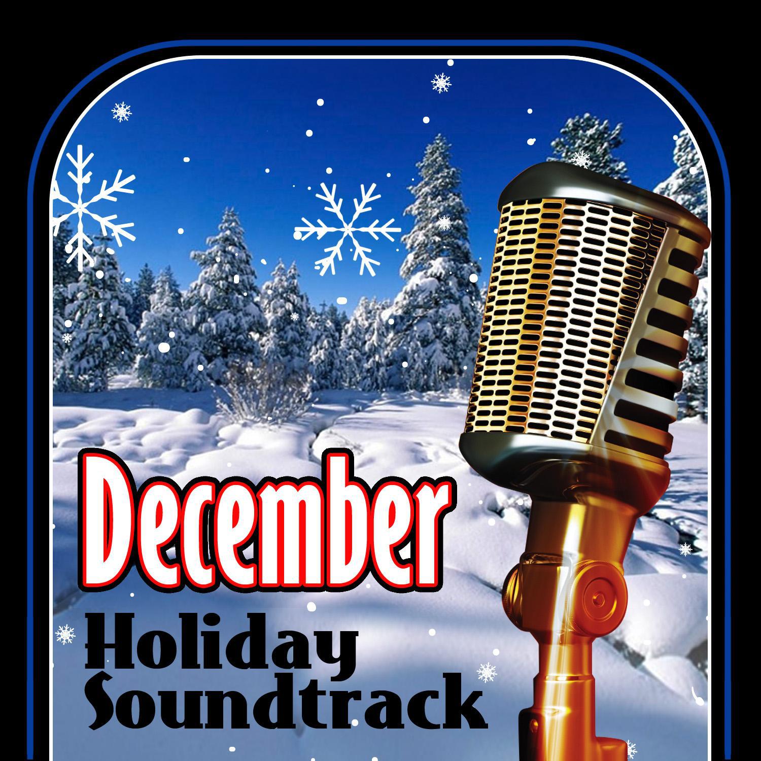 December Holiday Soundtrack
