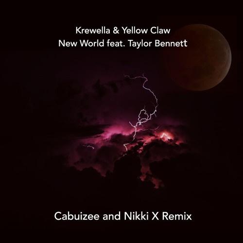 New World (Cabuizee & Nikki X Remix)