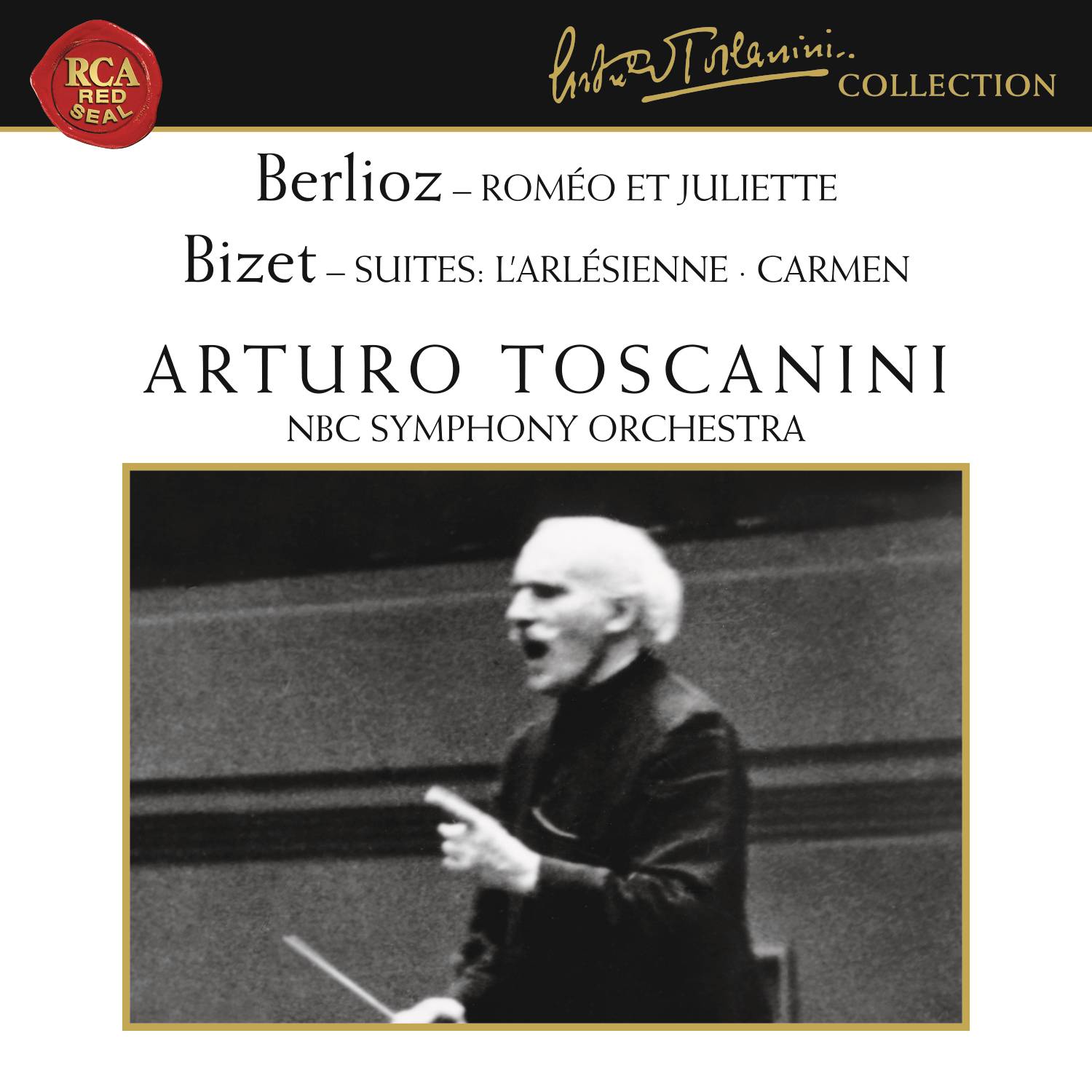 Berlioz: Rome o et Juliette, Op. 17  Bizet: L' Arle sienne Suite  Carmen Suite
