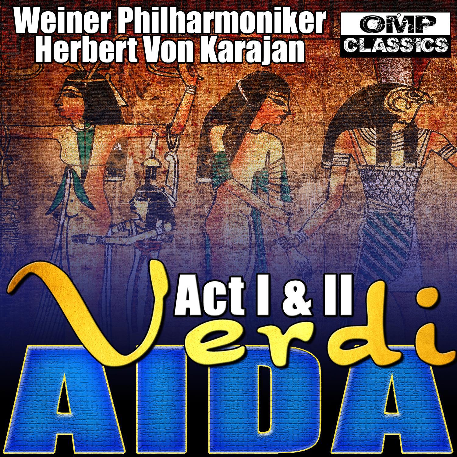 Verdi: Aida Act I & II