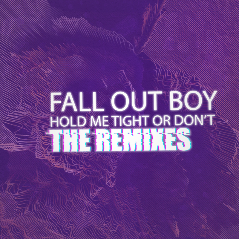 HOLD ME TIGHT OR DON' T VALNTN Remix