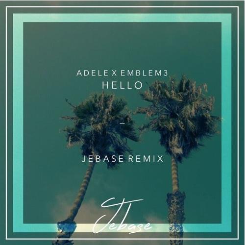 Hello (Jebase Remix)