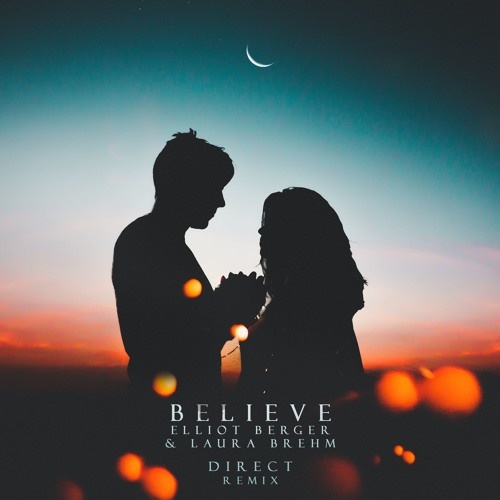 Believe (Direct Remix)