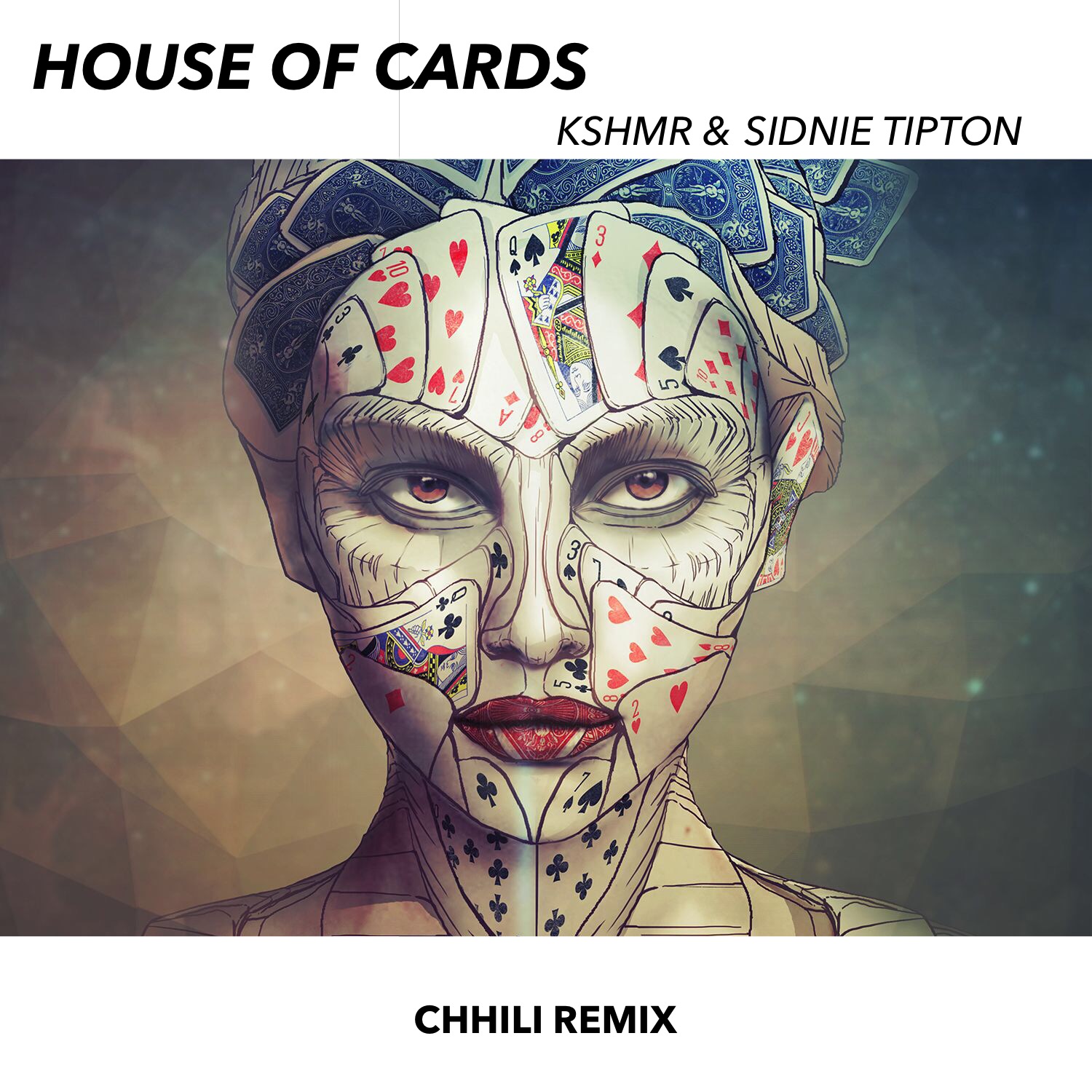 House Of Cards (Chhili Remix)