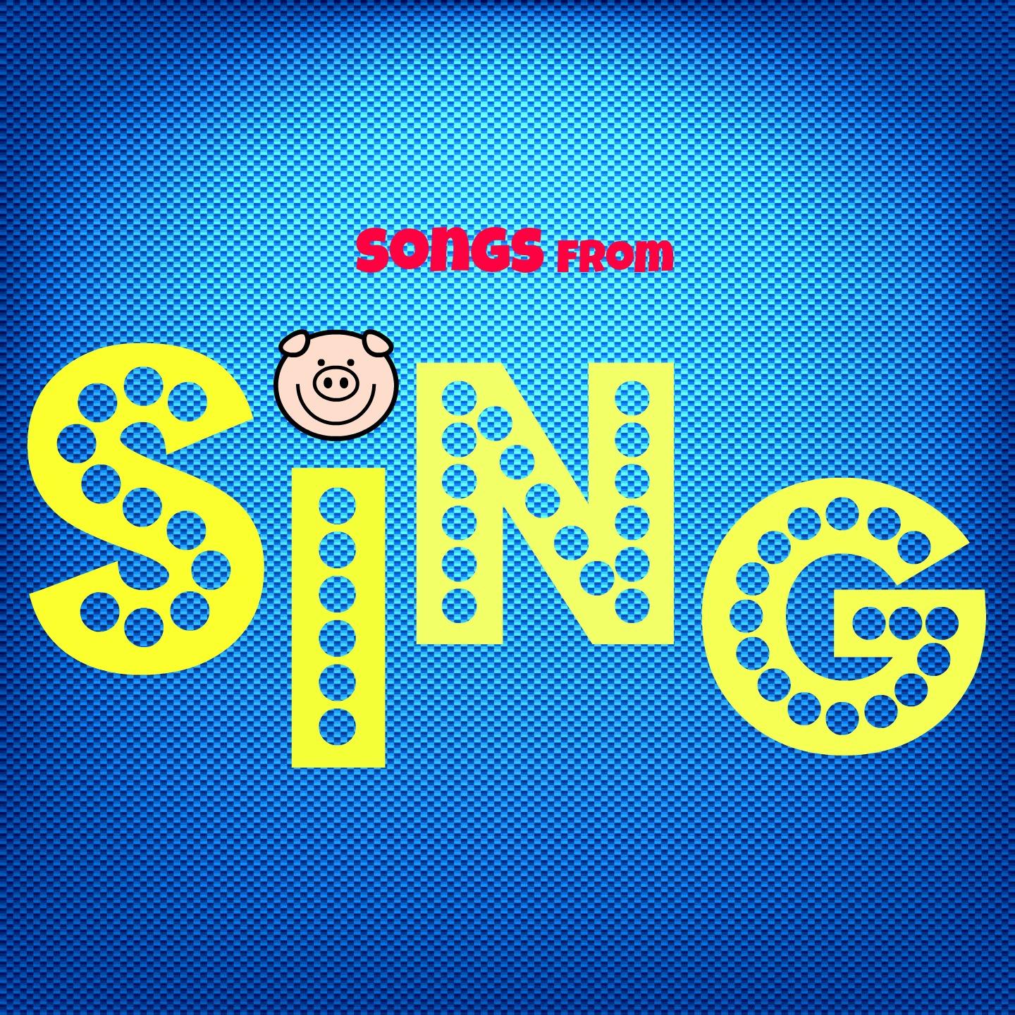 Songs from Sing