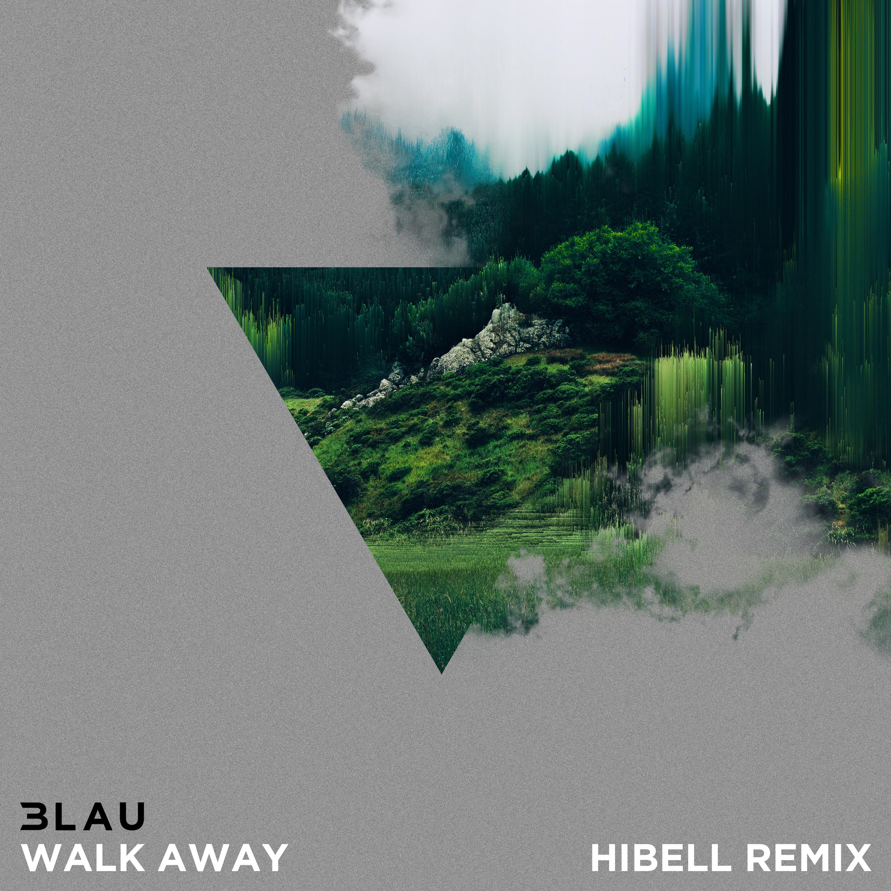Walk Away (Hibell Remix)