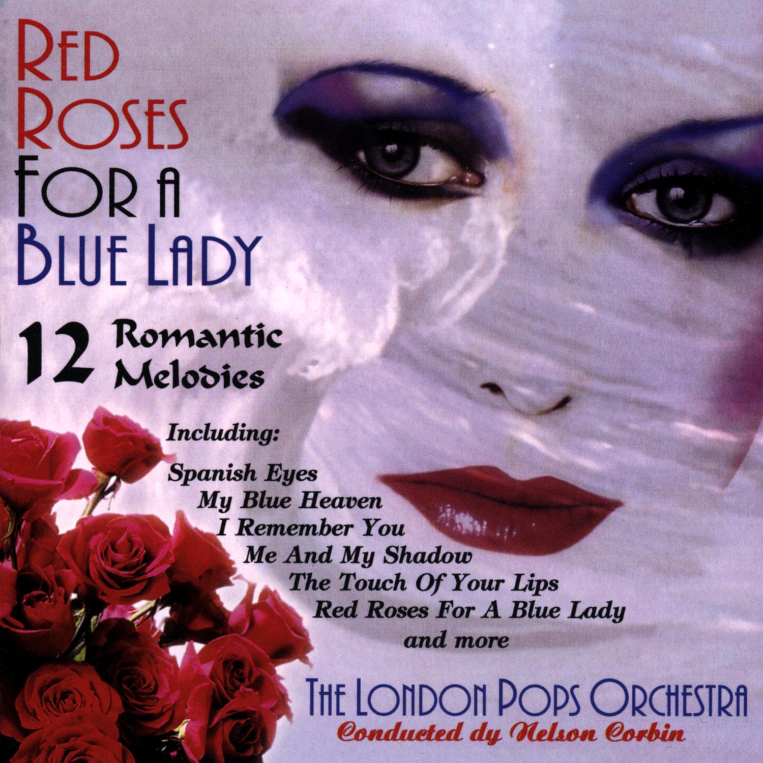 Red Roses For A Lady Blue Lady