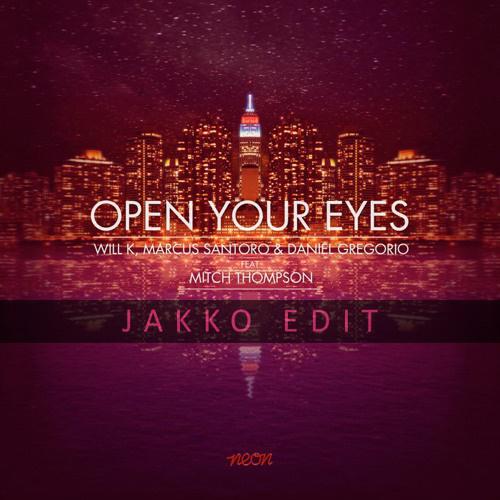 Open Your Eyes (Jakko Edit)