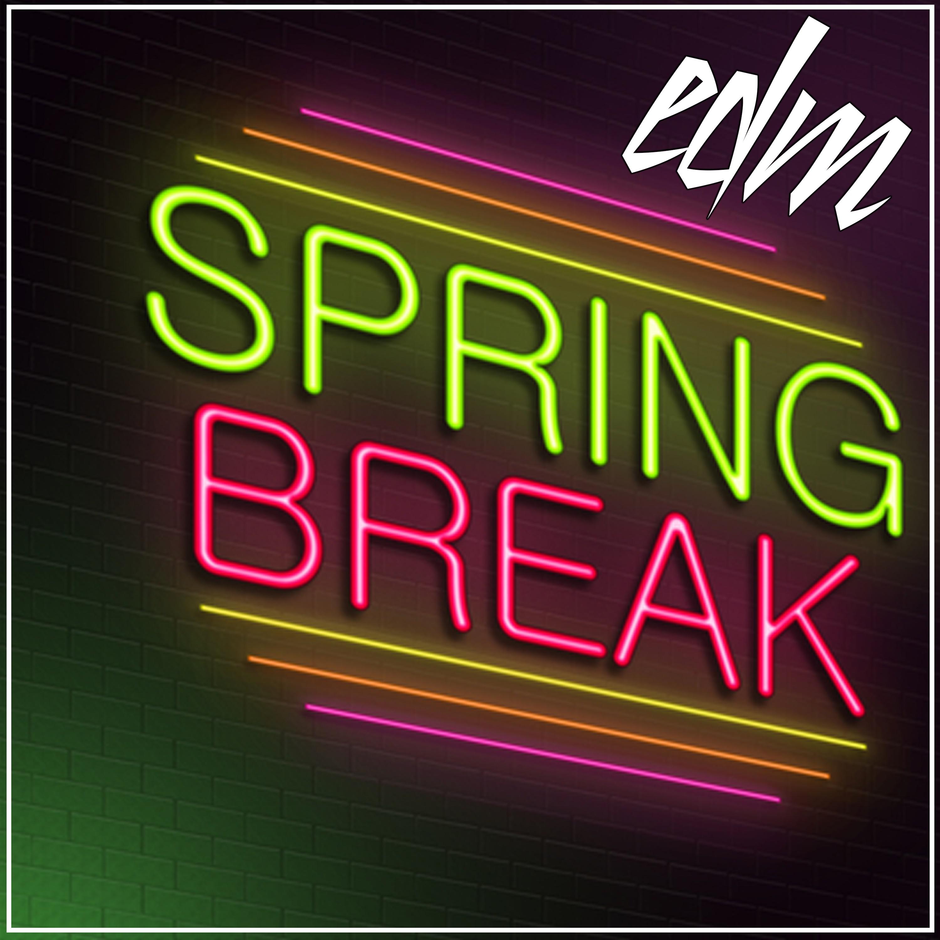 EDM Spring Break