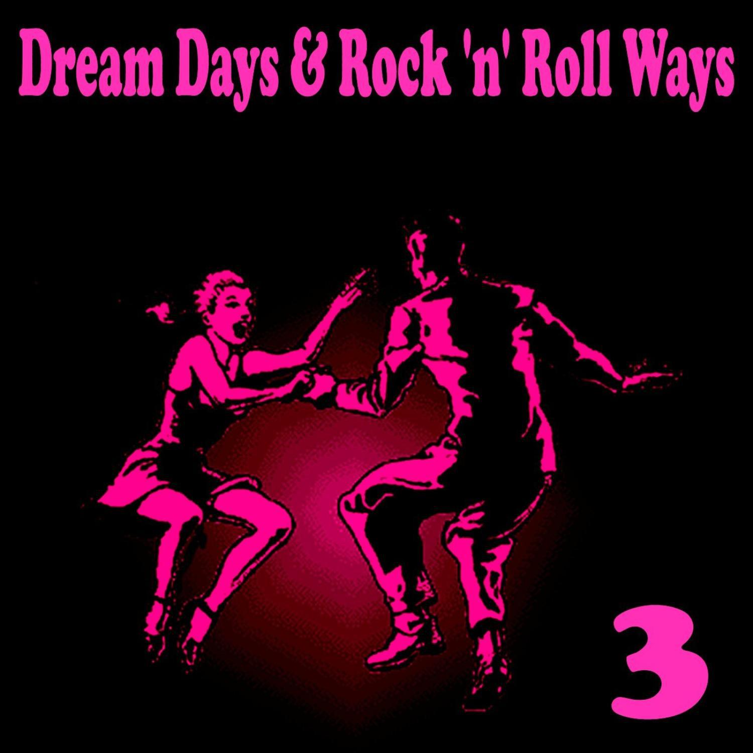 Dream Days & Rock 'n' Roll Ways, Vol. 3