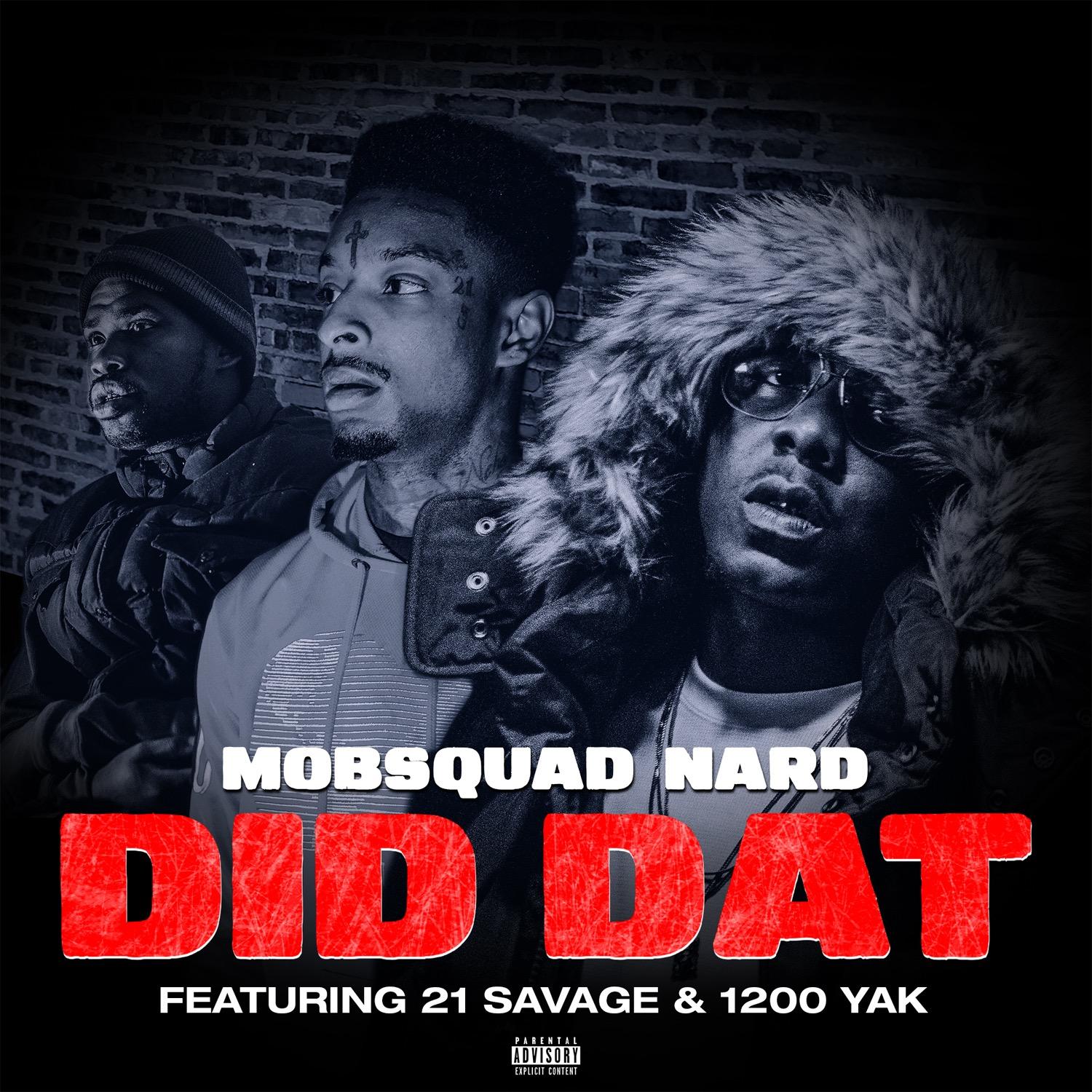 Did Dat (feat. 21 Savage & 1200 Yak)