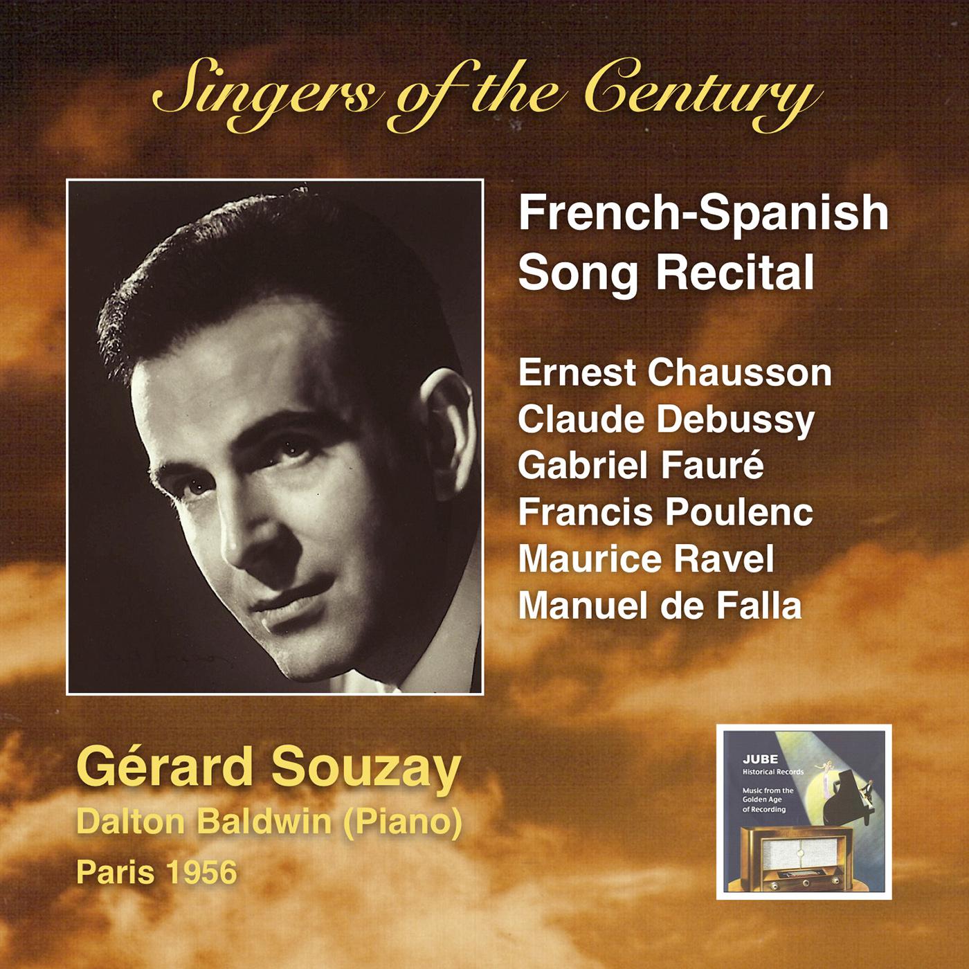 SINGERS OF THE CENTURY  Ge rard Souzay A FrenchSpanish Song Recital 1956