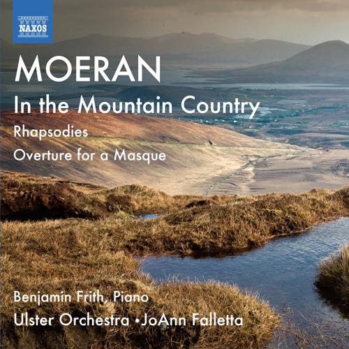 MOERAN, E.J.: In the Mountain Country / Rhapsodies / Overture for a Masque (Frith, Ulster Orchestra, Falletta)