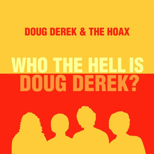 Who The Hell Is Doug Derek?