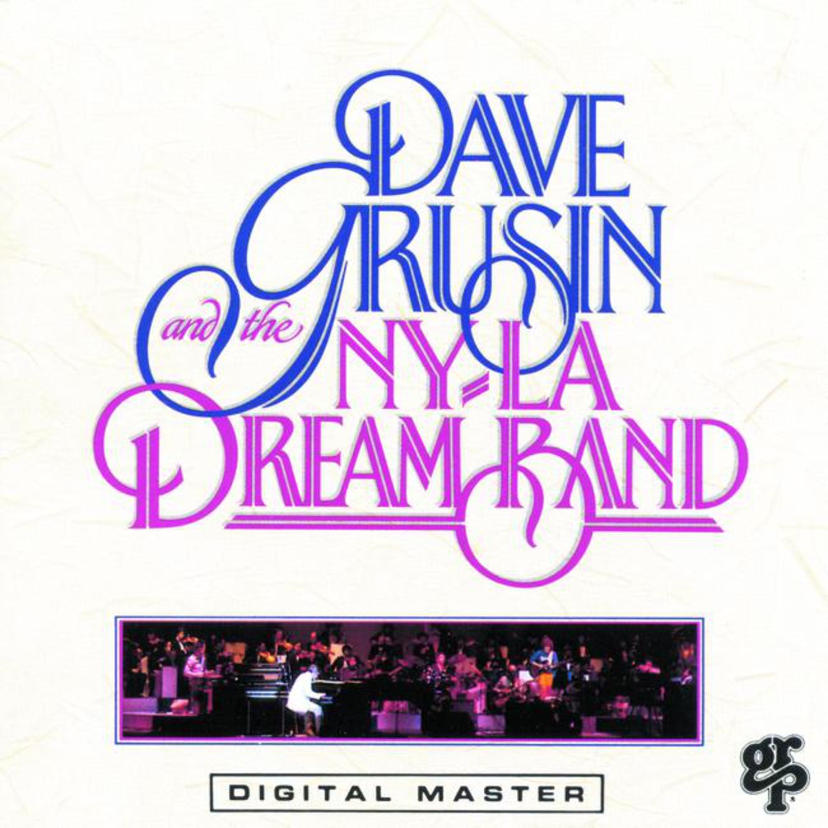 Dave Grusin and the NY-LA Dream Band
