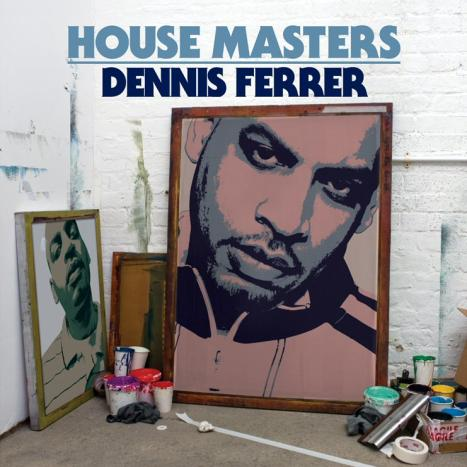 House Masters By Dennis Ferrer