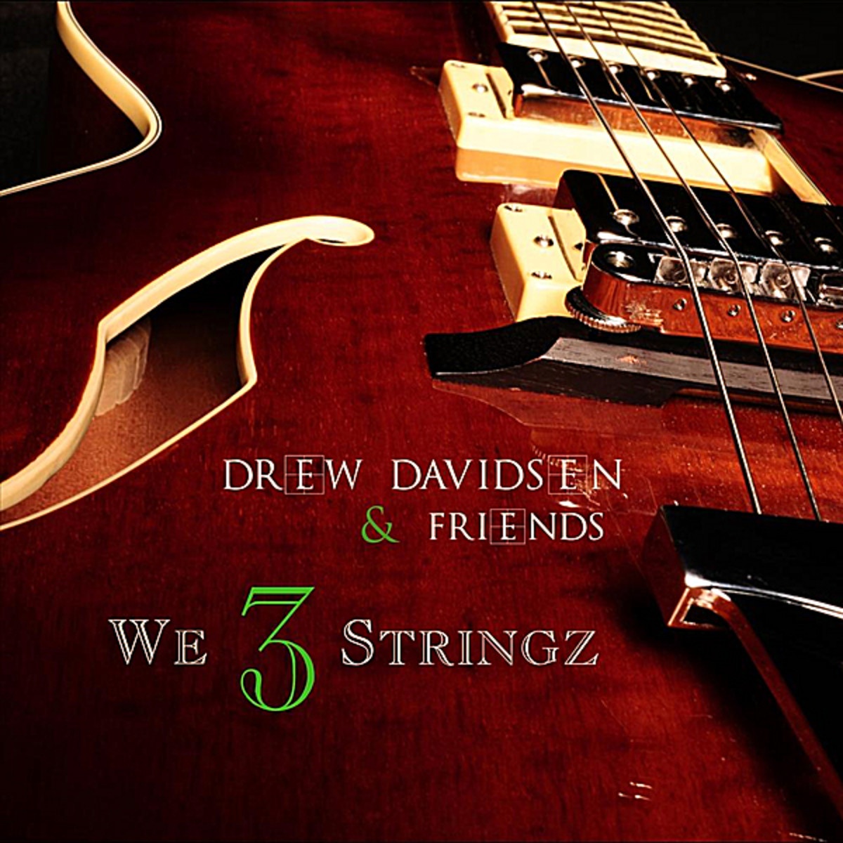 We 3 Stringz - Radio Edit (feat. Chuck Loeb & Paul Jackson Jr.)