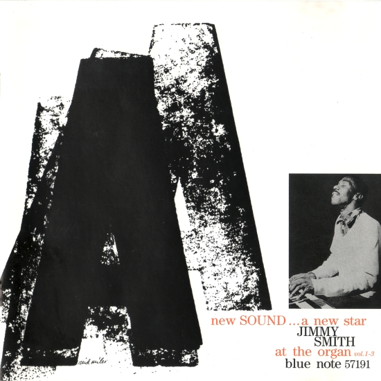 A New Sound, A New Star: Jimmy Smith at the Organ, Vols. 1-3