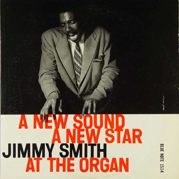 A   New Sound, A New Star: Jimmy Smith at the Organ, Vol. 2