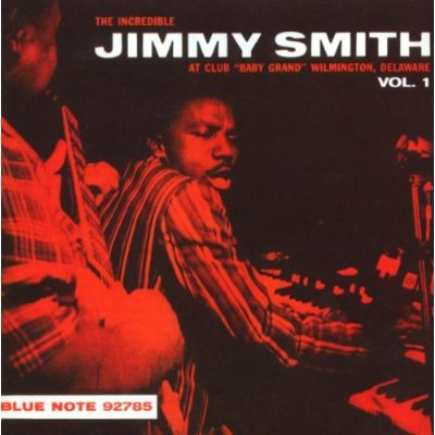 The Incredible Jimmy Smith at Club Baby Grand, Vol. 1 [live]