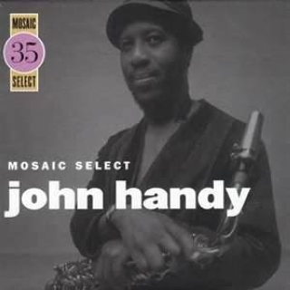 Mosaic Select: John Handy