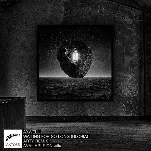 Waiting For So Long (Gloria) (Arty Remix)