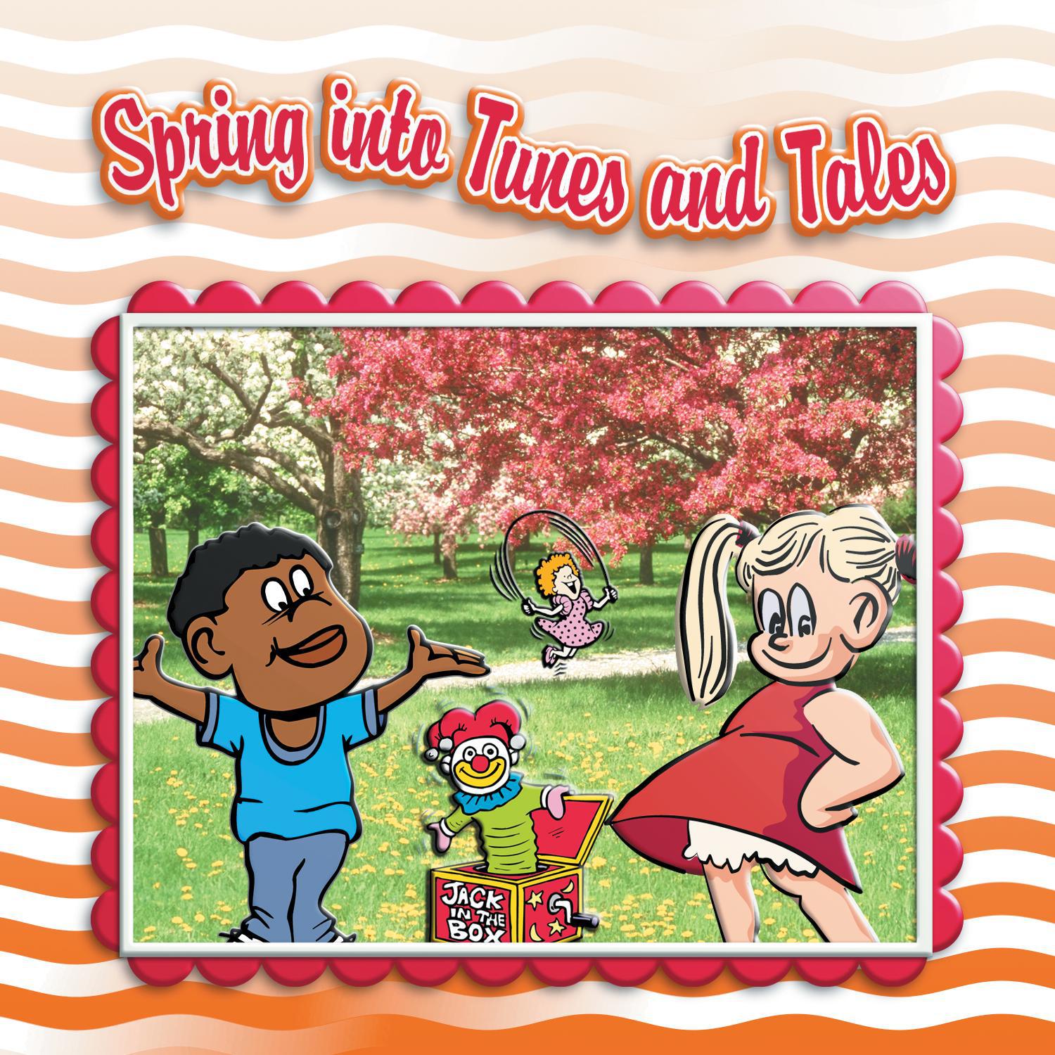 Spring Into Tunes and Tales