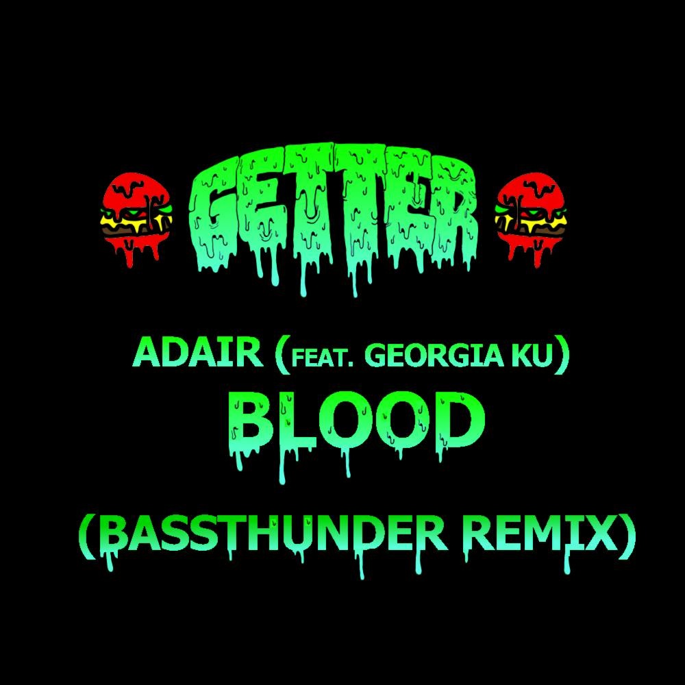 Blood (Bassthunder Remix)