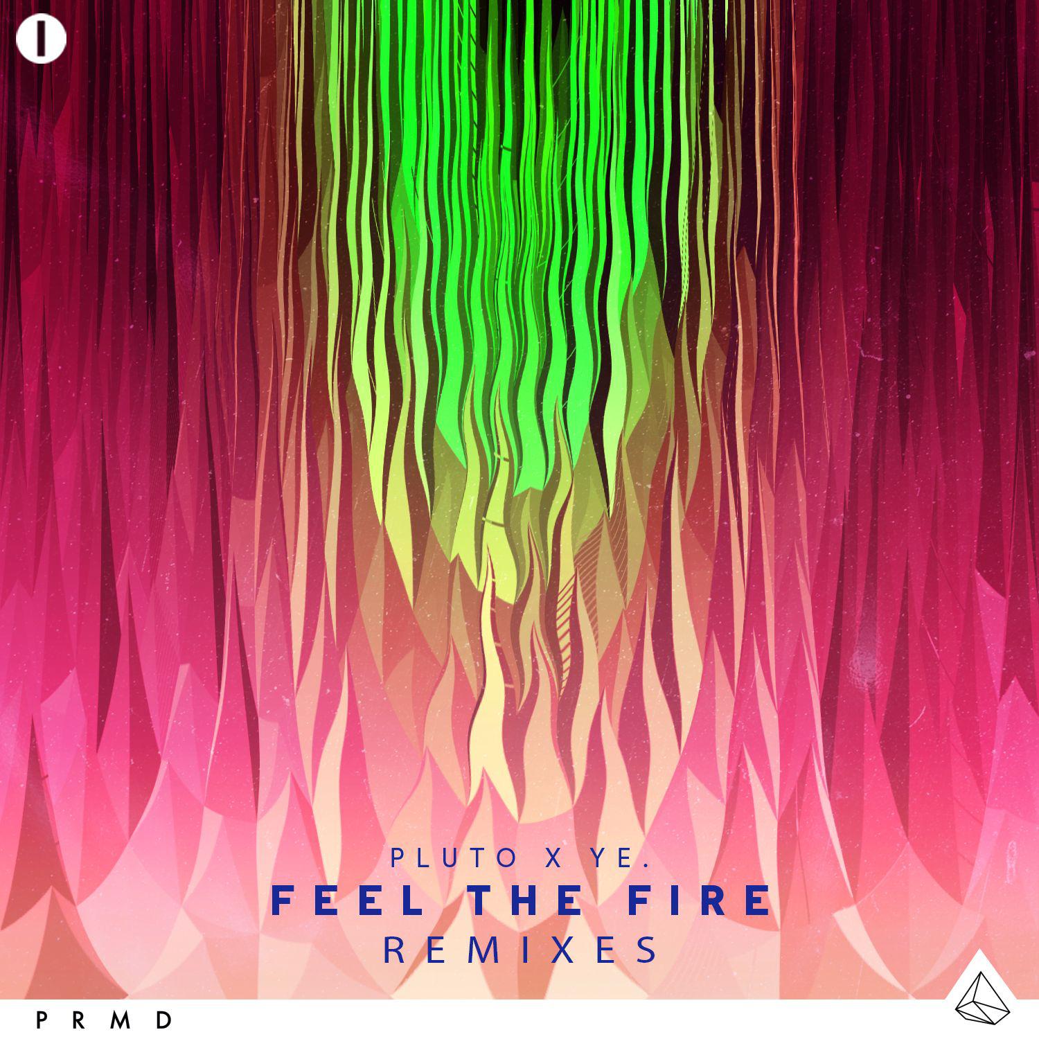 Feel The Fire (Remixes)