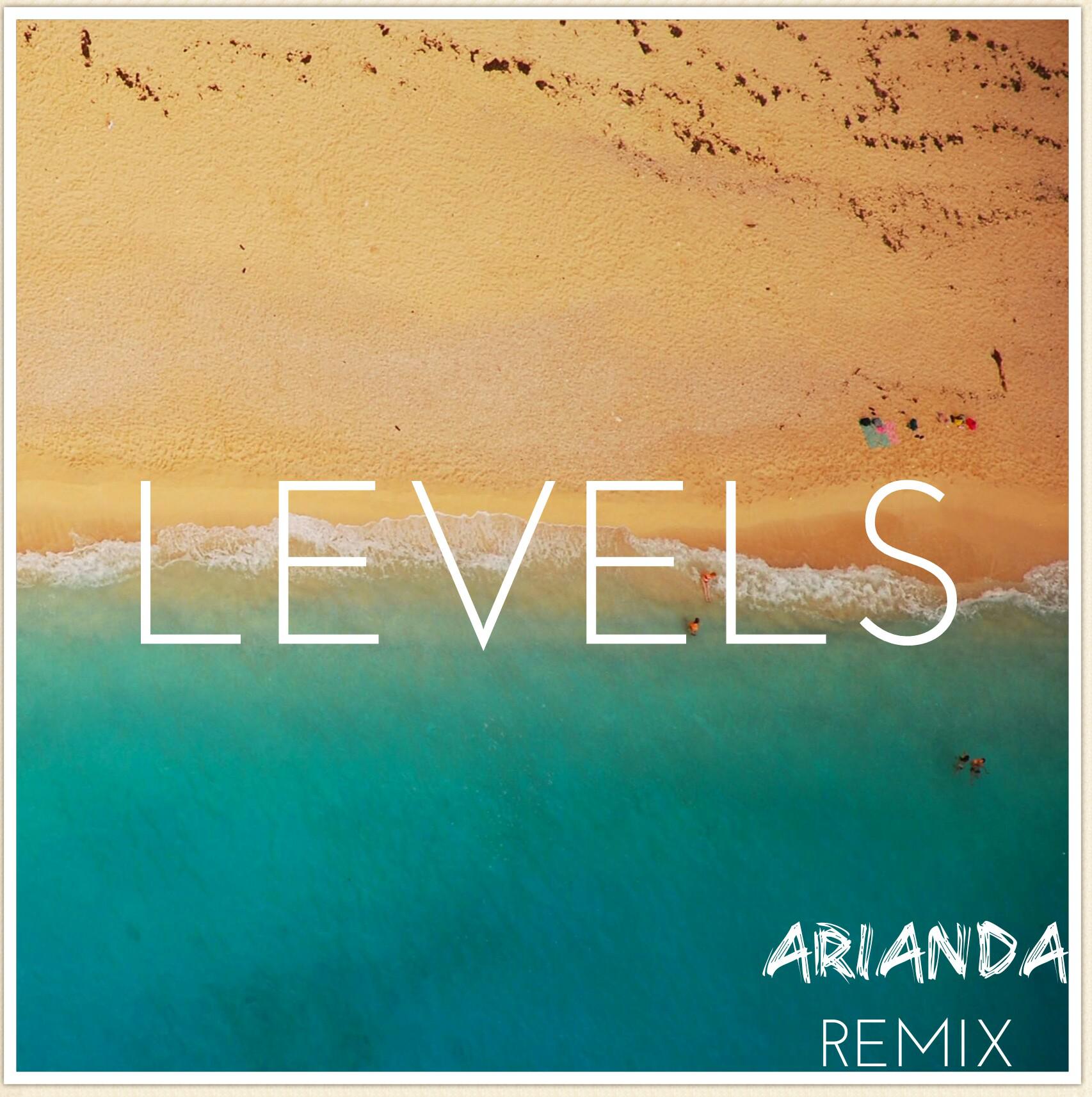 Avicii  levels Arianda  Remix