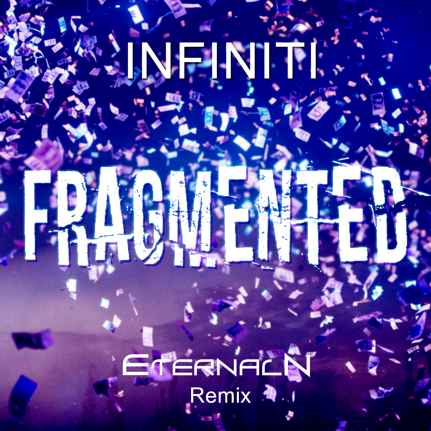 Fragmented Eternal  N  Remix