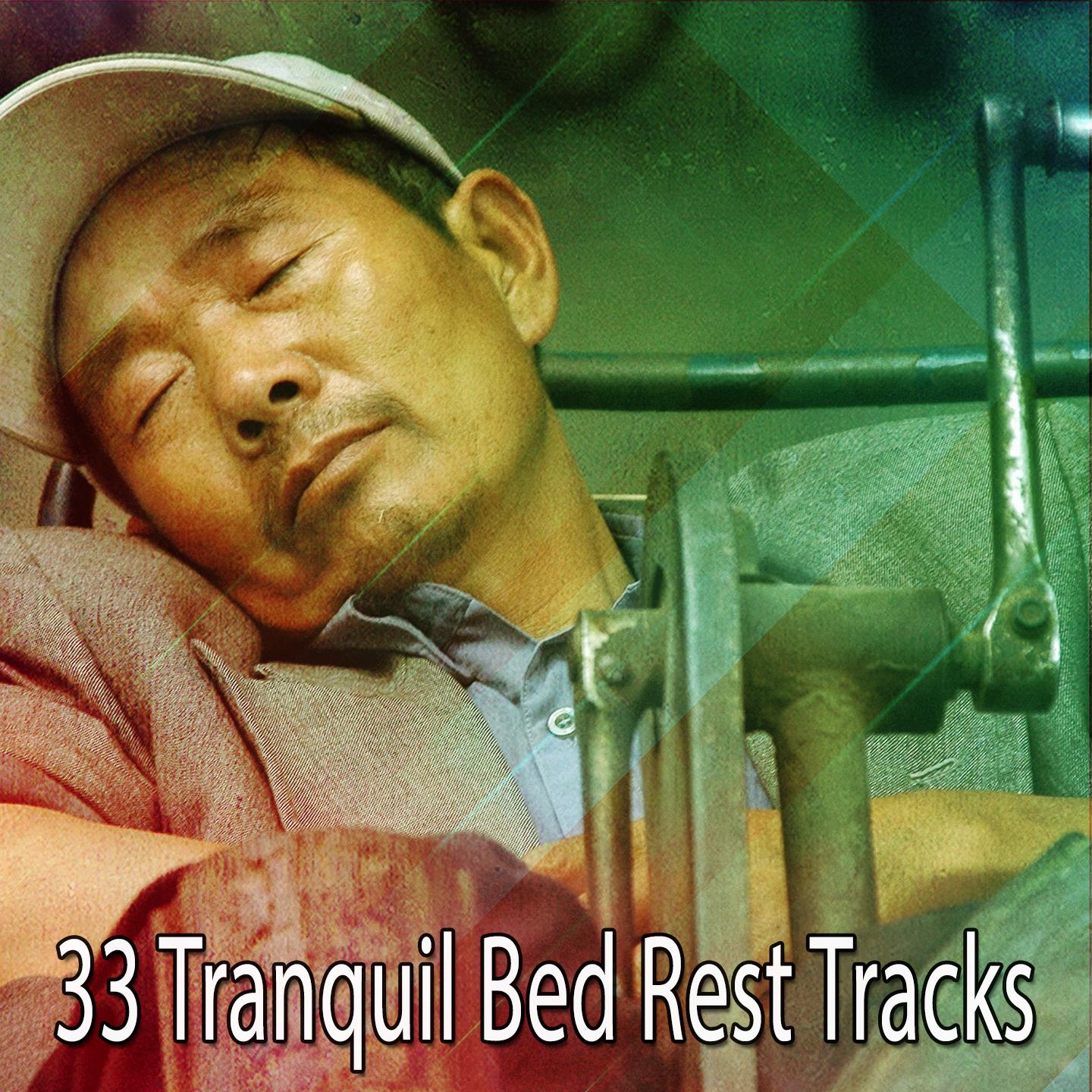 33 Tranquil Bed Rest Tracks