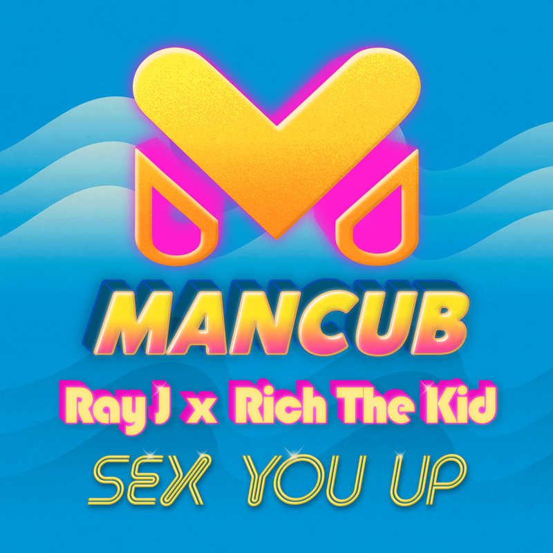 *** You Up (ManCub x Ray J)