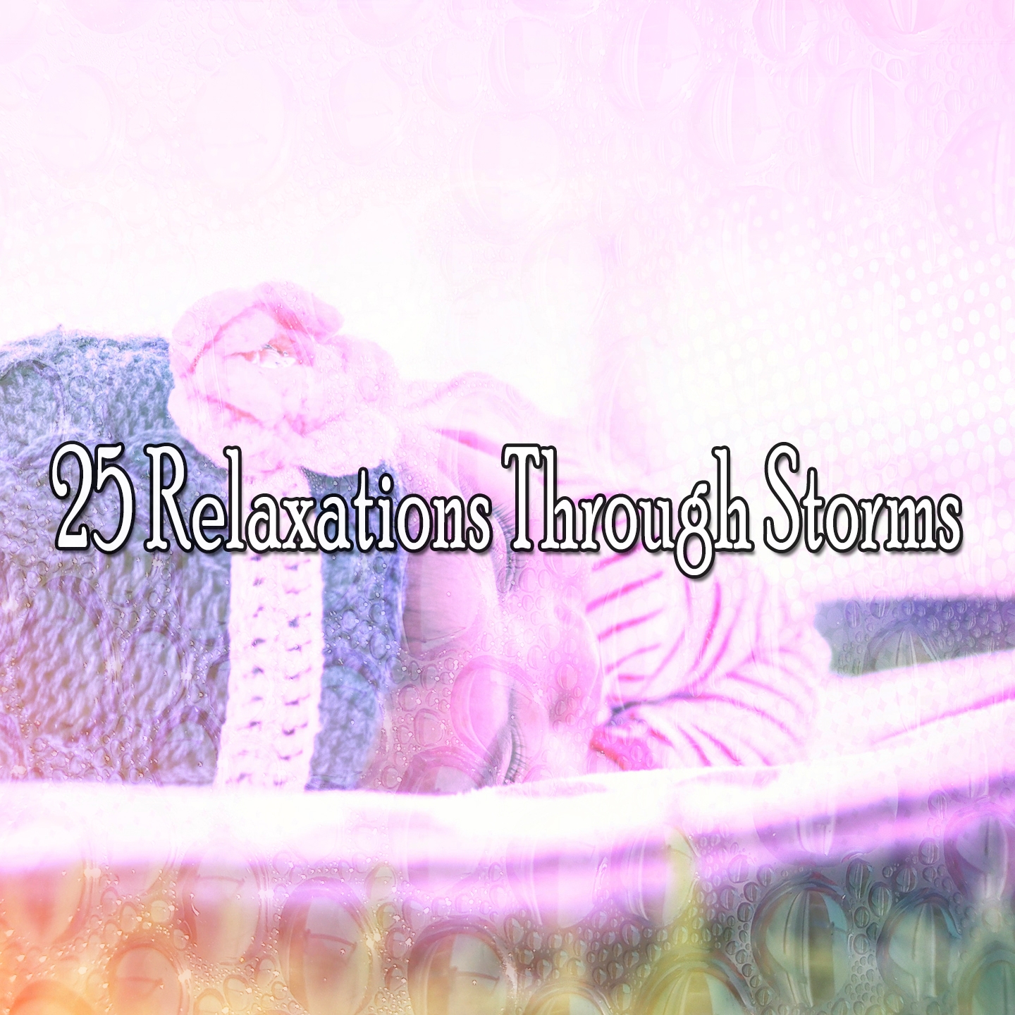 25 Relaxations Through Storms