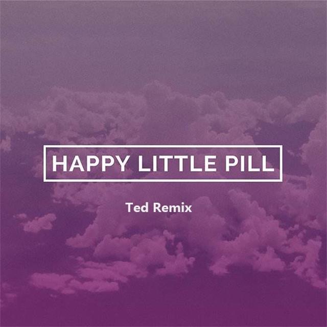 Troye Sivan  Happy  Little  Pill Ted  Remix