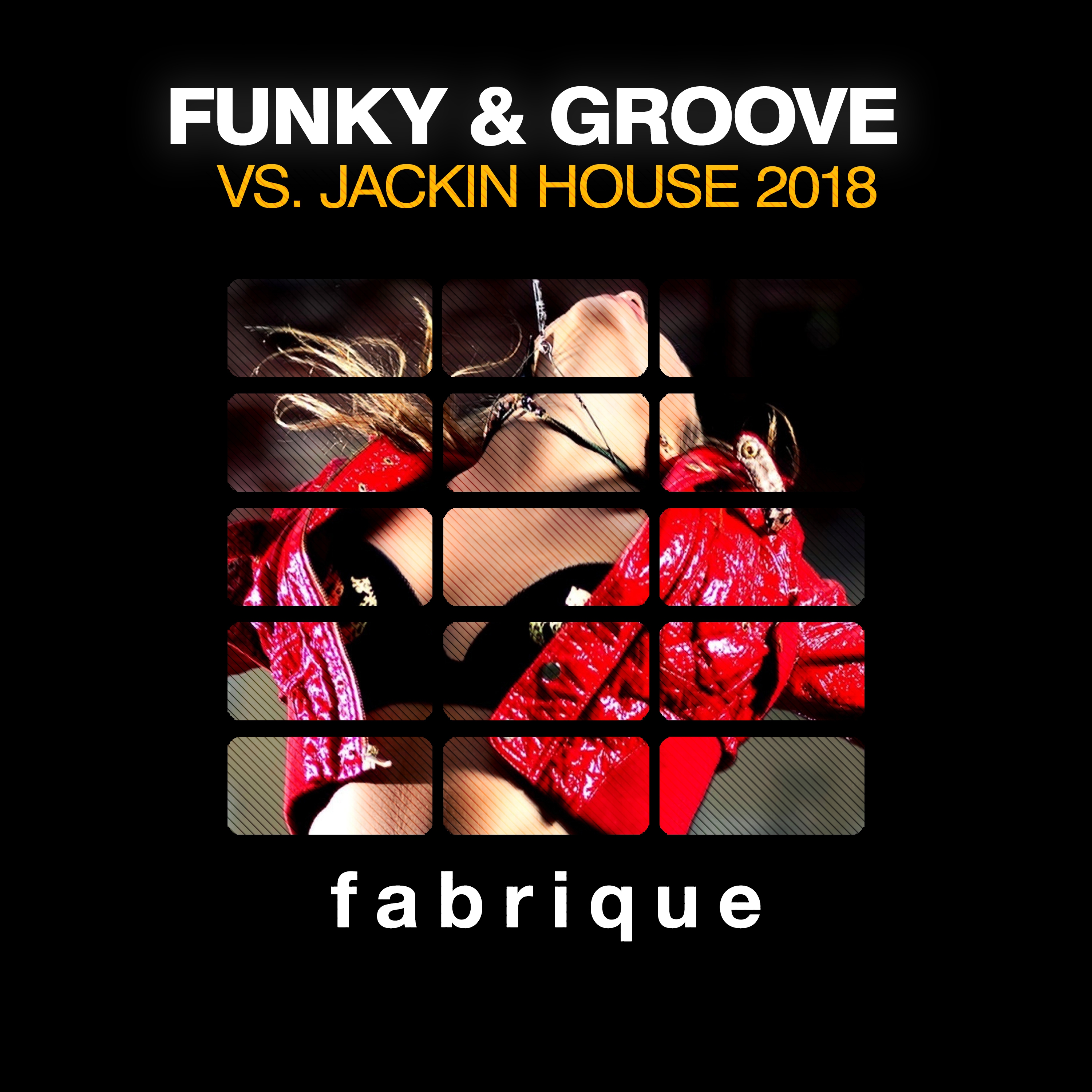 Funky & Groove Vs. Jackin House 2018