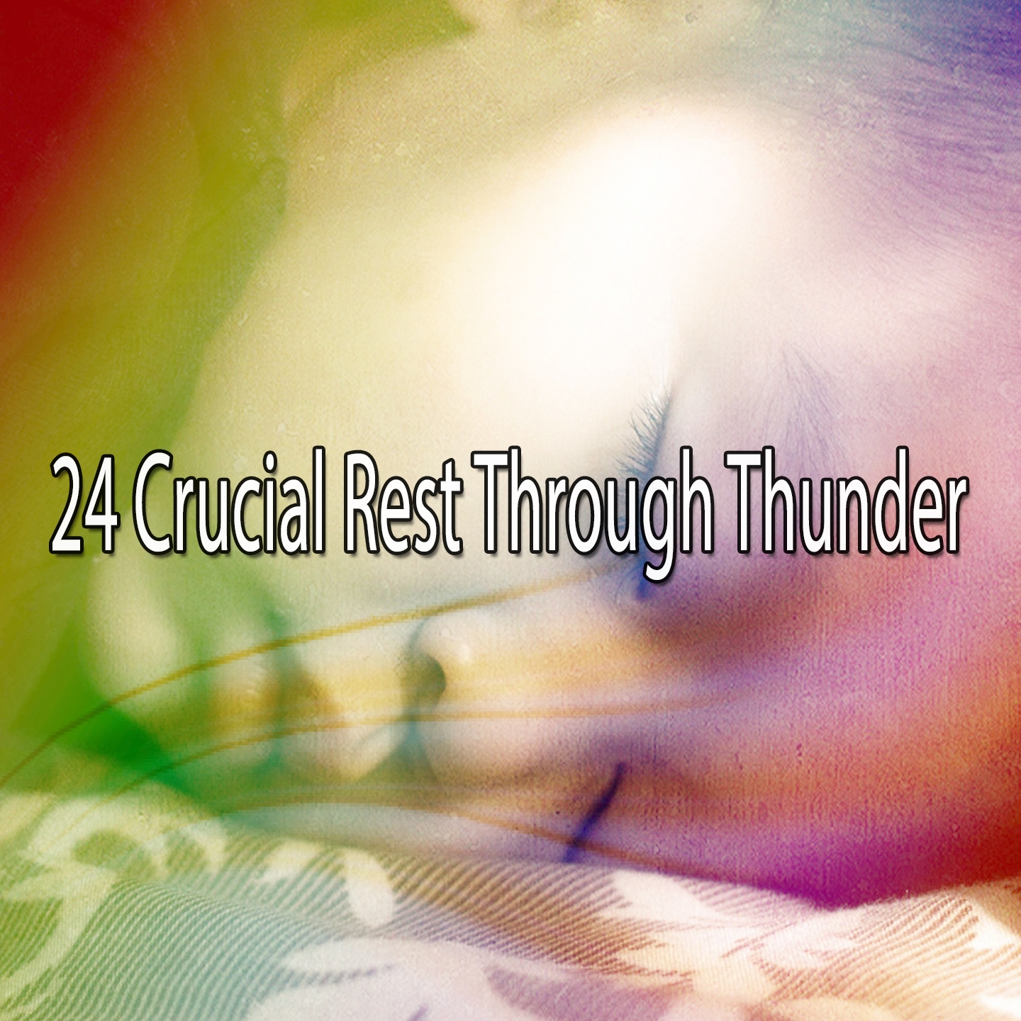 24 Crucial Rest Through Thunder