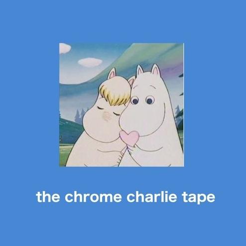 the chrome charlie tape